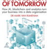 Original PDF Ebook - The Organisation of Tomorrow1st EditionHow AI, blockchain and analytics turn your business into a data organisation - 9780367234706