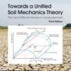 Original PDF Ebook - Towards a Unified Soil Mechanics Theory: The Use of Effective Stresses in Unsaturated Soils3rd Edition - 9789815050363